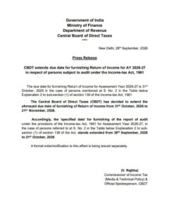 Extension of due date for furnishing Return of Income for AY 2026-27 in respect of persons subject to audit under the Income-tax Act, 1961 from 31.10.2026 to 21.11.2026 – CBDT Press Release 28.09.2026 1 cbdt-extends-due-date-for-furnishing-return-of-income-for-ay-2026-27