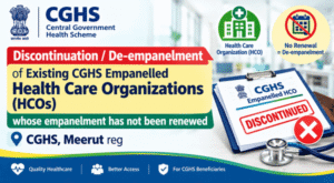 Discontinuation / De-empanelment of Existing CGHS Empanelled Health Care Organizations (HCOs) - CGHS Meerut OM dated 06.10.2026Discontinuation / De-empanelment of Existing CGHS Empanelled Health Care Organizations (HCOs) - CGHS Meerut OM dated 06.10.2026 2 discontinuation-de-empanelment-of-existing-cghs-empanelled-hco